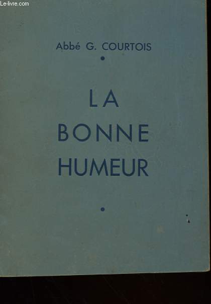 LA BONNE HUMEUR - FEUILLETS DE VIE SPIRITUELLE