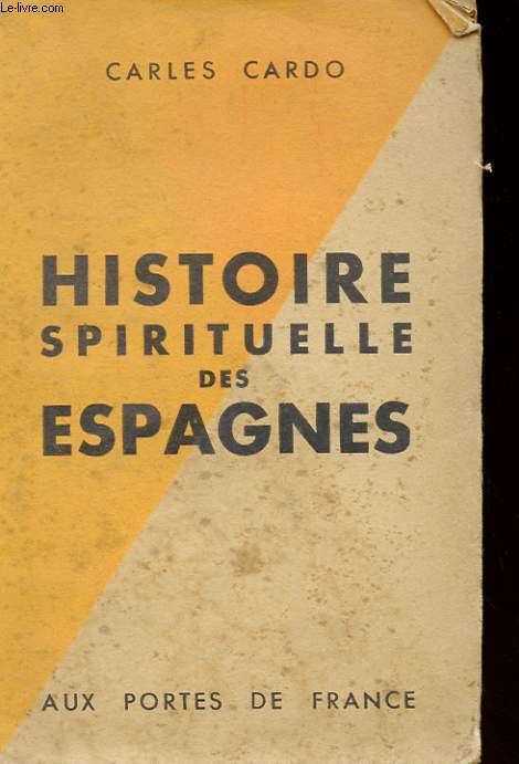 HISTOIRE SPIRITUELLE DES ESPAGNES