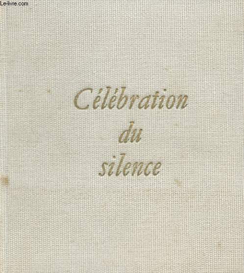 CELEBRATION DU SILENCE