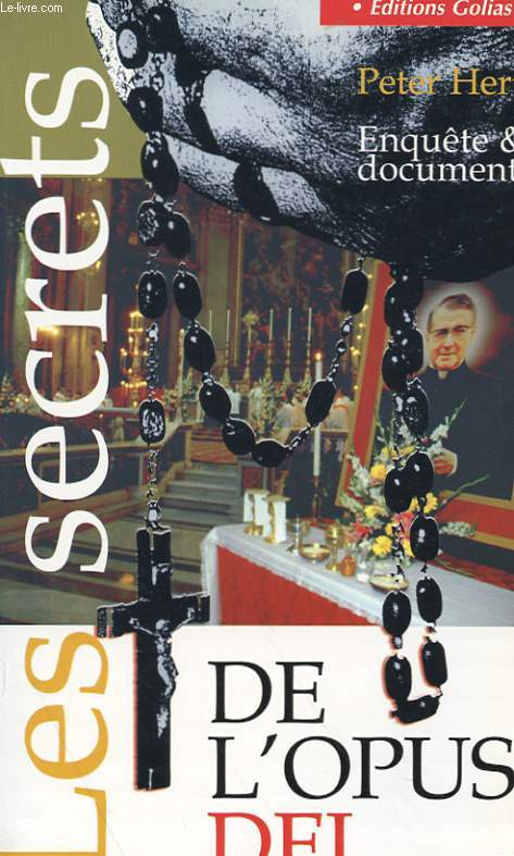 LES SECRETS DE L'OPUS DEI - ENQUETE ET DOCUMENT - PETER HERTEL - 1998 - Imagen 1 de 1