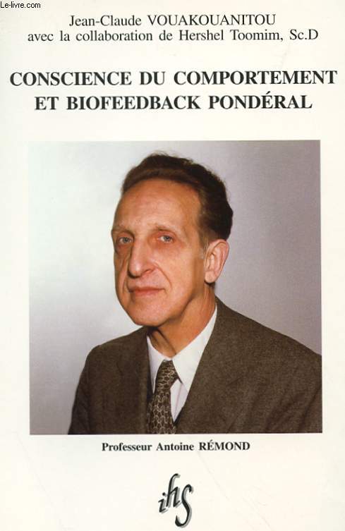 CONSCIENCE DU COMPORTEMENT ET BIOFEEDBACK PONDERAL