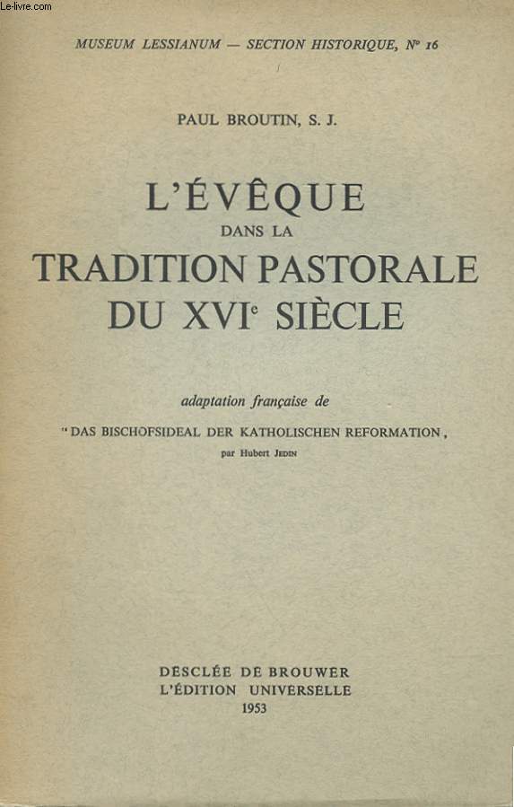 L'EVEQUE DANS LA TRADITION PASTORALE DU XVIe SIECLE