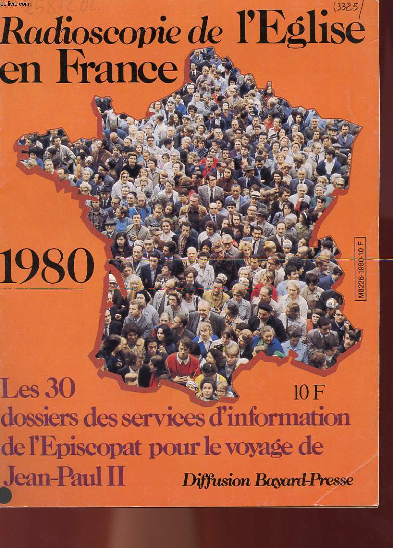 RADIOSCOPIE DE L'EGLISE EN FRANCE 1980 - LES 30 DOSSIERS DES SERVICES D'INFORMATION DE L'EPISCOPAT POUR LE VOYAGE DE JEAN-PAUL II