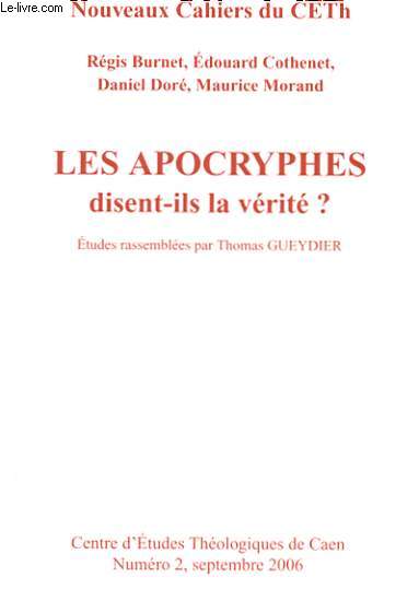 NUMERO 2 - LES APOCRYPHES DISENT-ILS LA VERITE ?