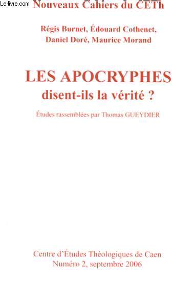 NUMERO 2 - LES APOCRYPHES DISENT-ILS LA VERITE ?