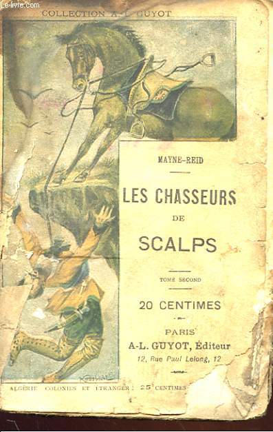 LES CHASSEURS DE SCALPS EN 2 TOMES