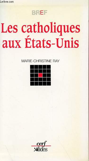 LES CATHOLIQUES AUX ETATS-UNIS