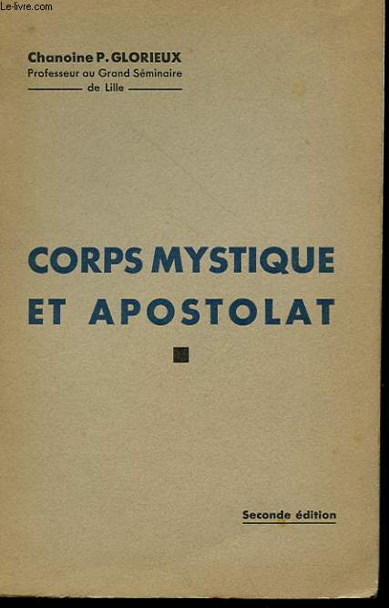 POUR LA FORMATION RELIGIEUSE DE NOS MILITANTS - AU CENTRE DE NOTRE ENSEIGNEMEN?T - COPRS MYSTIQUE ET APOSTOLAT