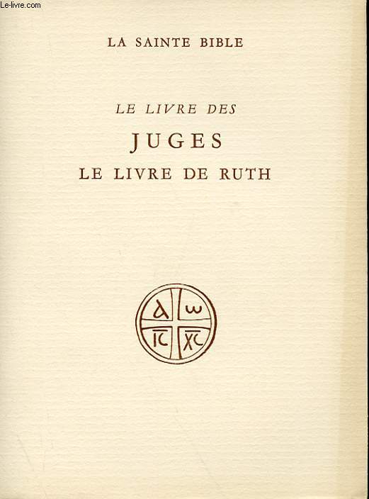 LE LIVRE DES JUGES, LE LIVRE DE RUTH