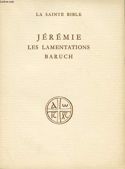 JEREMIE, LES LAMENTATIONS, BARUCH