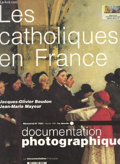 LES CATHOLIQUES EN FRANCE N° 7021 - DOCUMENTATION PHOTOGRAPHIQUE