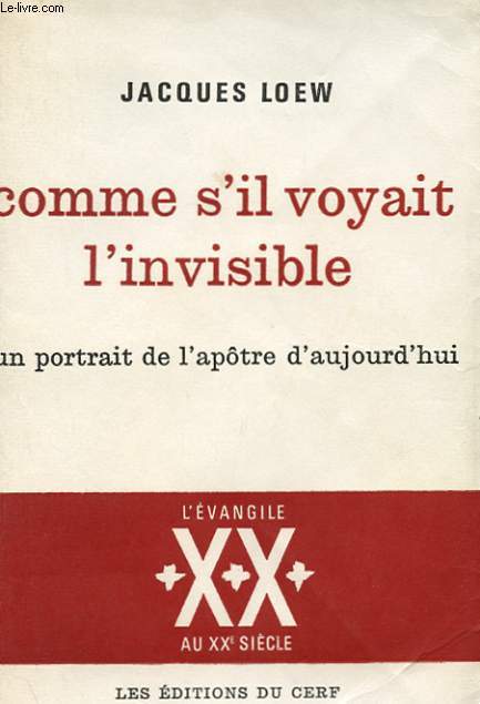 COMME S'IL VOYAIT L'INVISIBLE - UN PORTRAIT DE L'APOTRE D'AUJOURD'HUI