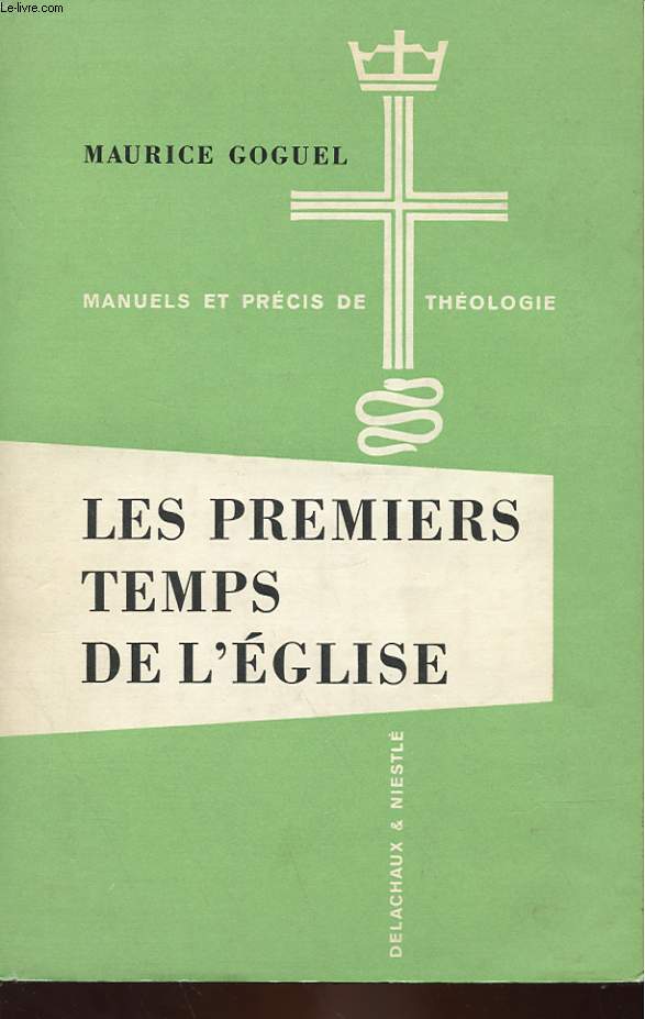 LES PREMIERS TEMPS DE L'EGLISE