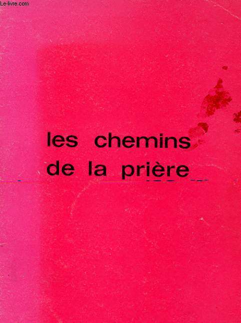 LES CHEMINS DE LA PRIERE