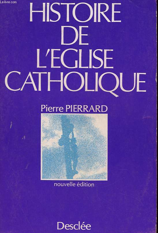 HISTOIRE DE L'EGLISE CATHOLIQUE