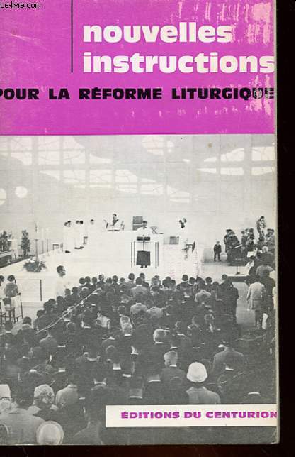 NOUVELLE INSTRUCTION POUR LA REFORME LITURGIQUE
