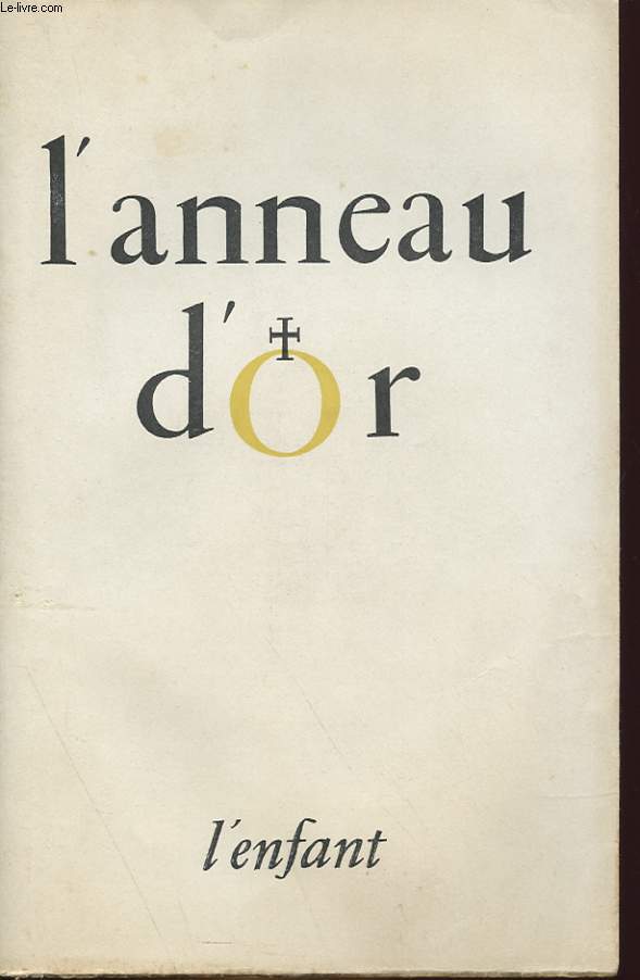 L'ANNEAU D'OR N 39-40 - L'ENFANT