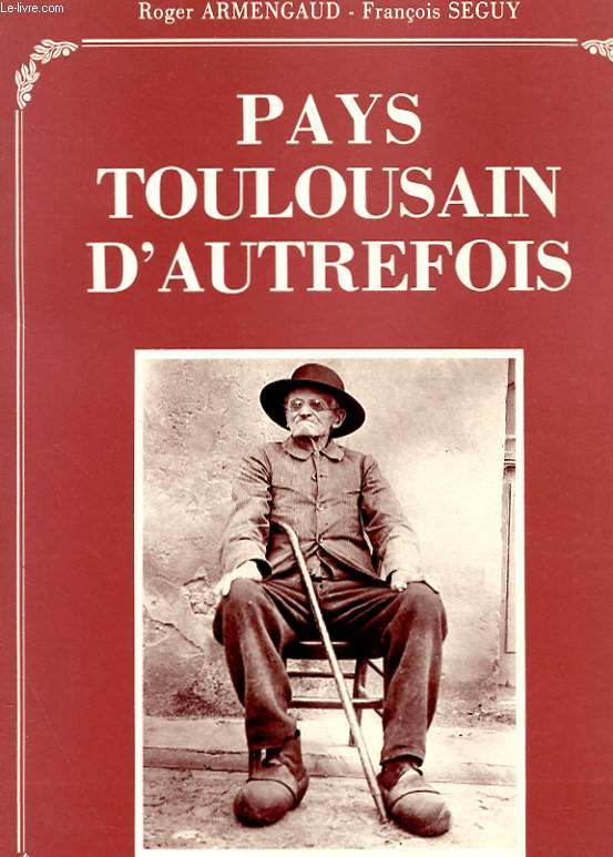 PAYS TOULOUSAIN D'AUTREFOIS