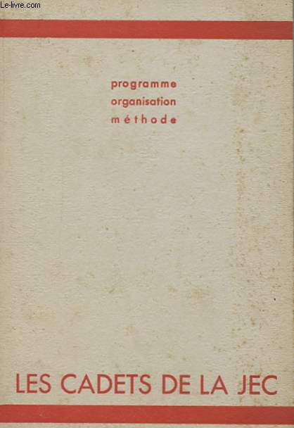 PROGRAMME ORGANISATION METHODE - LES CADETS DE LA JEC