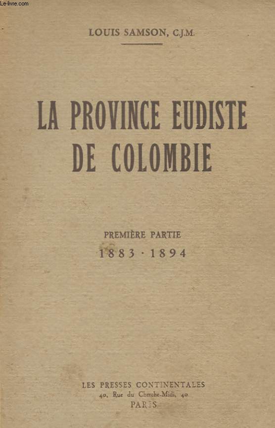 LA PROVINCE EUDISTE DE COLOMBIE - PREMIERER PARTIE 1883-1894