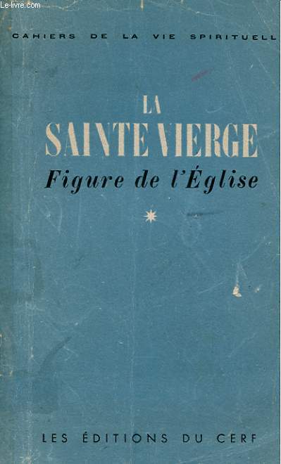 LA SAINTE VIERGE - FIGURES DE L'EGLISE