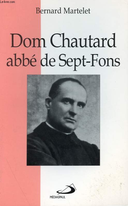 DOM CHAUTARD, ABBE DE SEPT-FONS