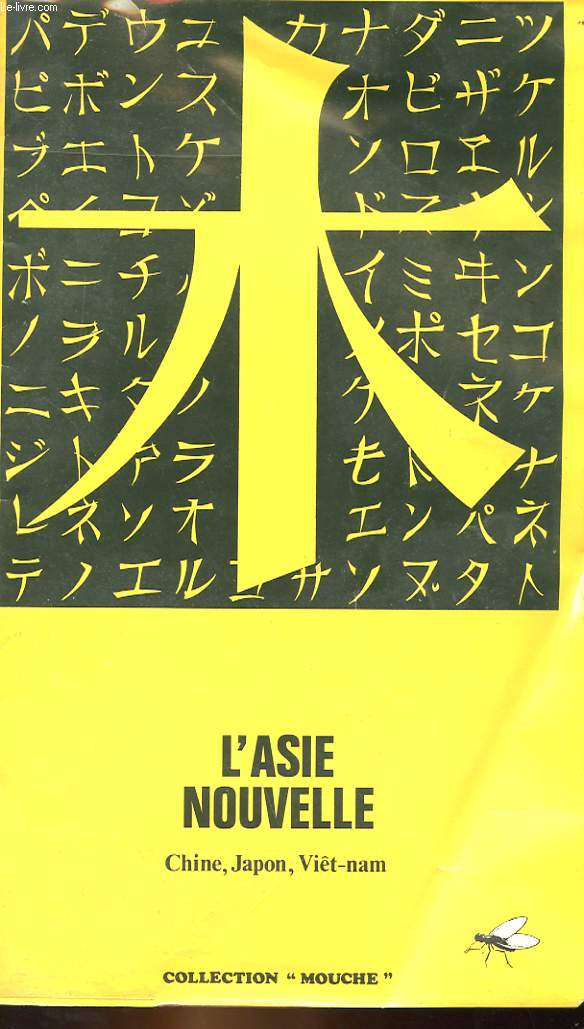 L'ASIE NOUVELLE - CHINE, JAPON, VIET-NAM