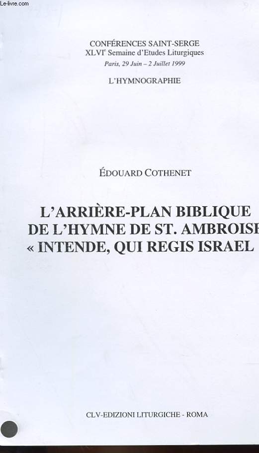 L'HYMNOGRAPHIE - L'ARRIERE-PLAN BIBLIQUE DE L'HYMNE DE ST. AMBROISE 