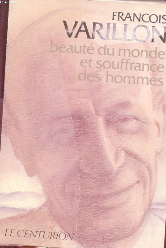 BEAUTE DU MONDE ET SOUFFRANCE DES HOMMES