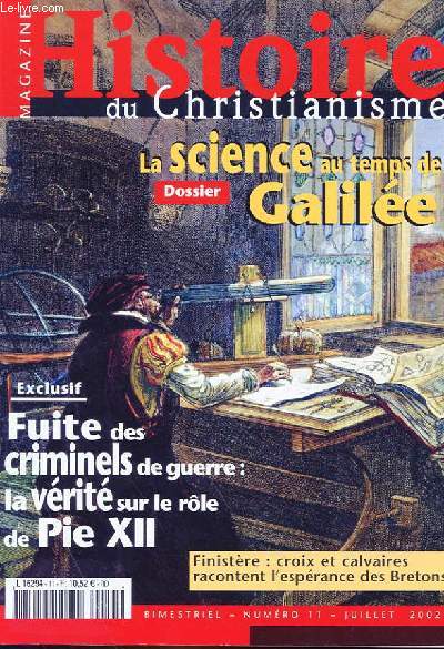 MAGAZINE HISTOIRE DU CHRISTIANISME N 11 - LA SCIENCE AU TEMPS DE GALILEE