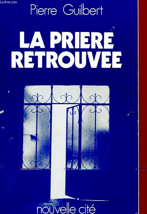 LA PRIERE RETROUVEE