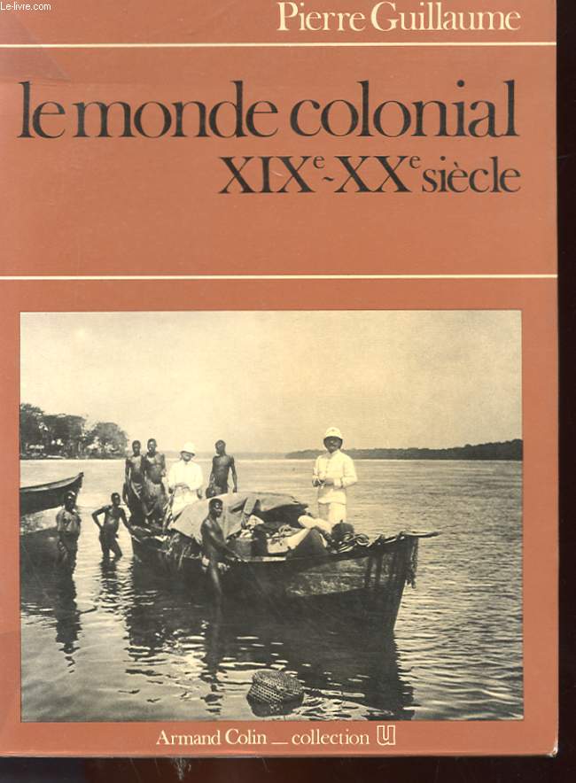 LE MONDE COLONIAL XIXe-XXe SIECLE