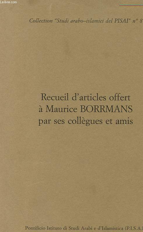 RECUEIL D'ARTICLES OFFERT A MAURICE BORRMANS PAR SES COLLEGUES ET AMIS