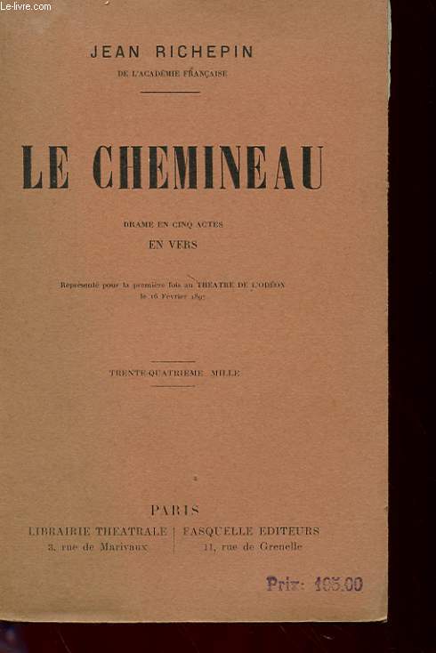 LE CHEMINEAU - DRAME EN CINQ ACTES EN VERS