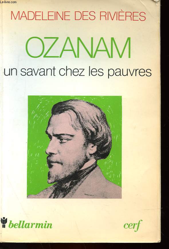 OZANAM, UN SAVANT CHEZ LES PAUVRES