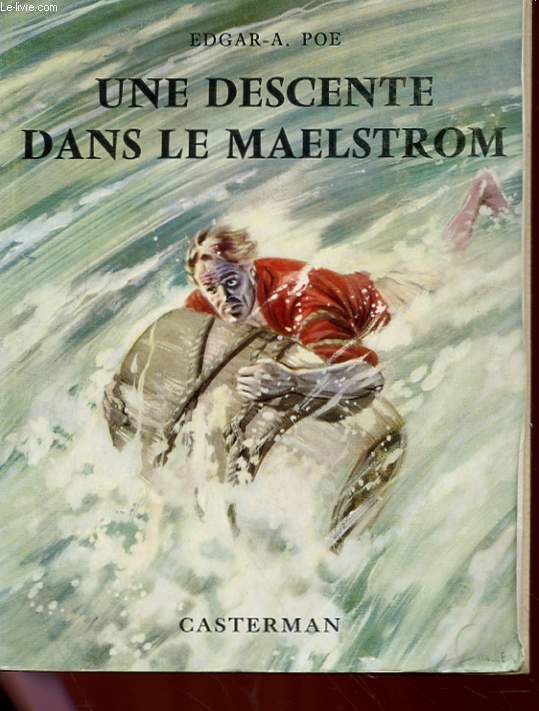 UNE DESCENTE DANS LE MAELSTROM