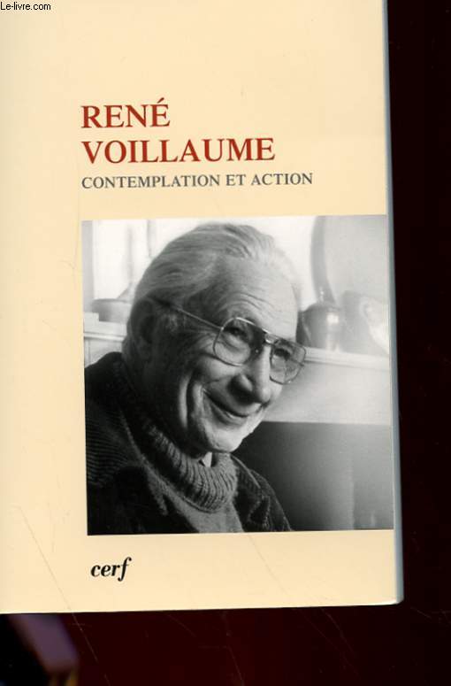 RENE VOILLAUME - CONTEMPLATION ET ACTION