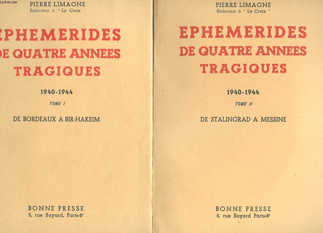 EPHEMERIDES DE QUATRE ANNEES TRAGIQUES 1940-1944