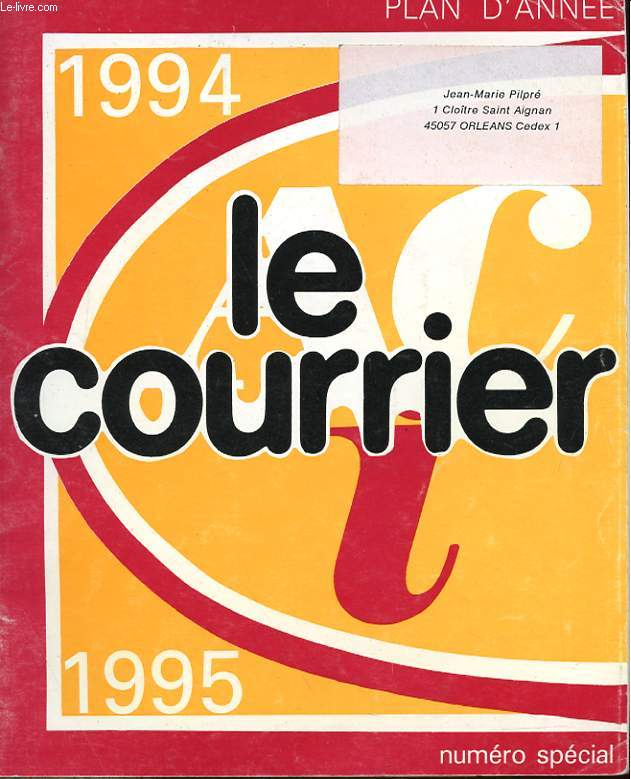 LE COURRIER 1994/1995 - PLAN D'ANNEE - NUMERO SPECIAL