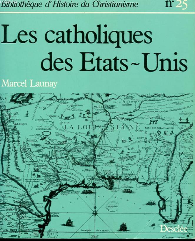 LES CATHOLIQUES DES ETATS-UNIS