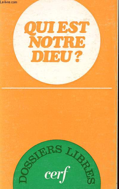 QUI EST NOTRE DIEU ?
