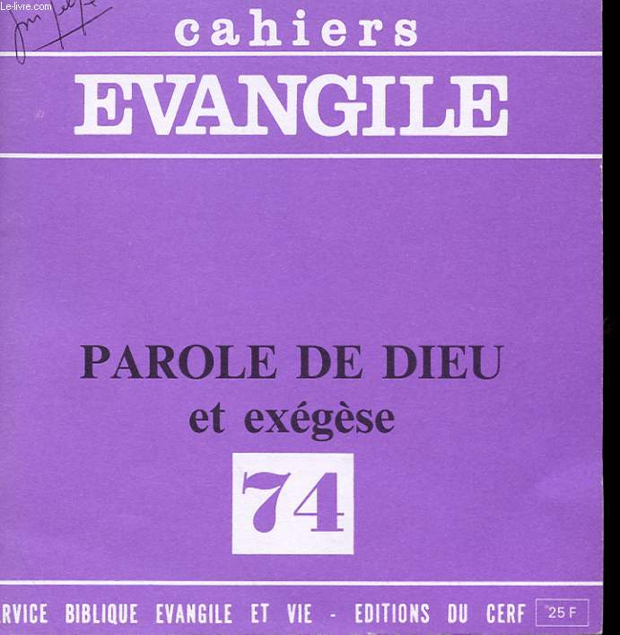 CAHIERS EVANGILE 74 - PAROLE DE DIEU ET EXEGESE