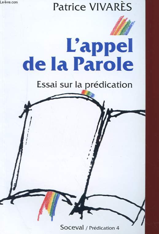 L'APPEL DE LA PAROLE - ESSAI SUR LA PREDICATION