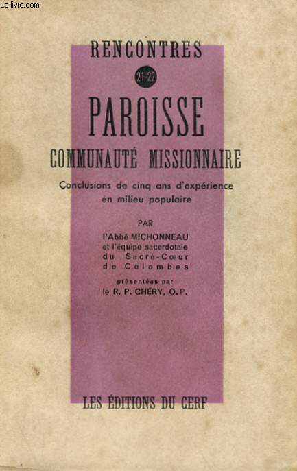 PAROISSE, COMMUNAUTE MISSIONNAIRE - CONCLUSION DE CINQ ANS D'EXPERIENCE EN MILIEU POPULAIRE