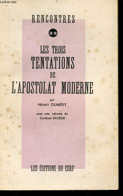 LES TROIS TENTATIONS DE L'APOSTOLAT MODERNE