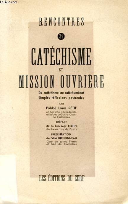 CATECHISME ET MISSION OUVRIERE - DU CATECHISME AU CATECHUMENAT - SIMPLES REFLEXIONS PASTORALES
