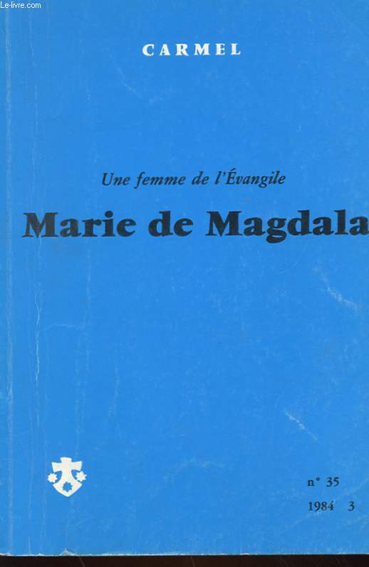 UNE FEMME DE L'EVANGILE - MARIE DE MAGDALA