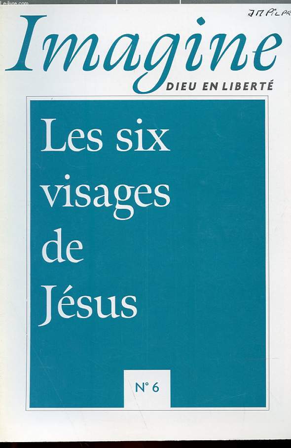 IMAGINE N 6 - LES SIX VISAGES DE JESUS