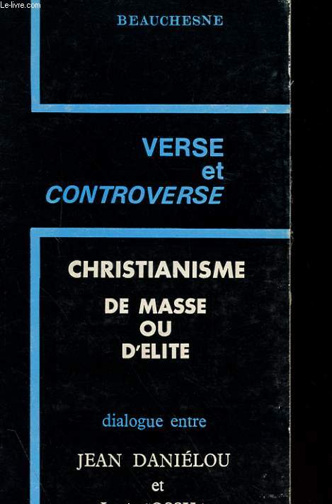 VERSE ET CONTREVERSE - LE CHRETIEN EN DIALOGUE AVEC LE MONDE 4