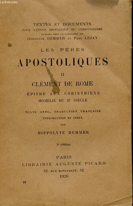 LES PERES APOSTOLIQUES II - CLEMENT DE ROME - EPITRE AUX CORINTHIENS - HOMELIE DU IIe SIECLE
